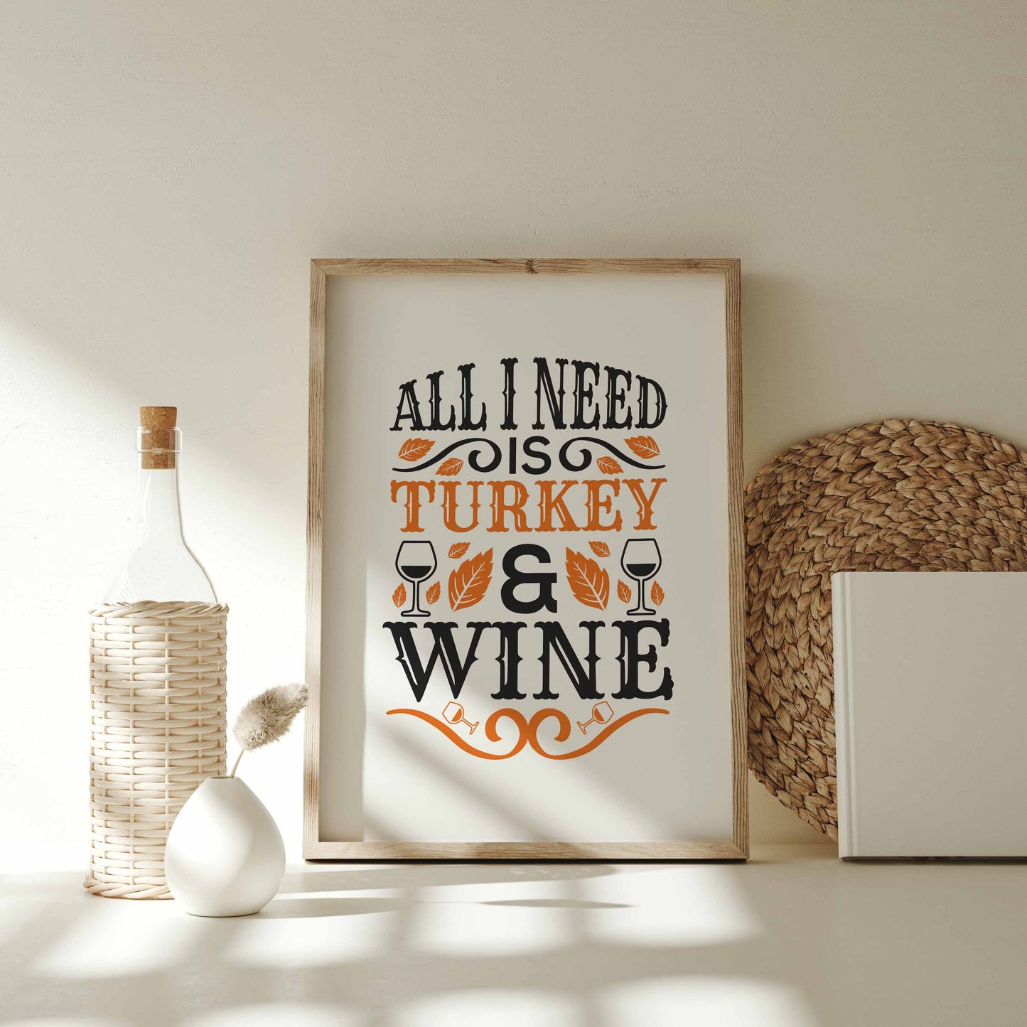 All I Need Is Turkey & Wine