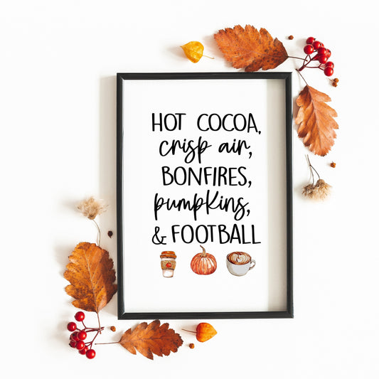 Hot Cocoa, Crisp Air, Bonfires, Pumpkins & Football